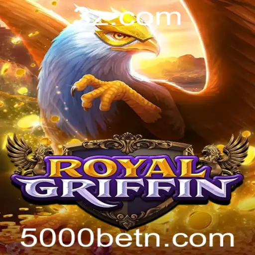 Descubra a Emoção de RoyalGriffin: O Jogo de Apostas 5000bet